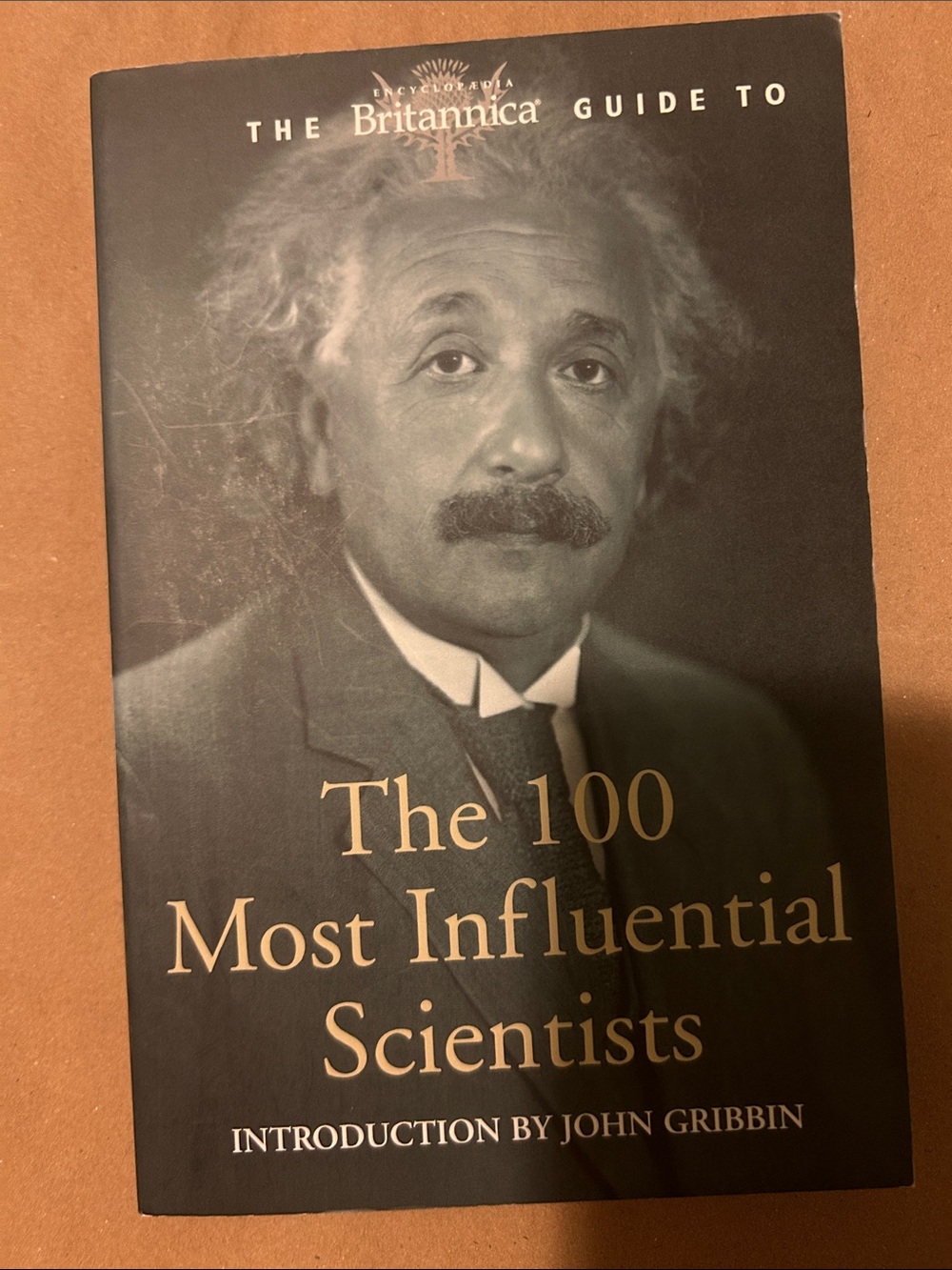 The 100 Most Influential Scientists - Britannica Guide (Black Cover)